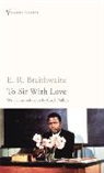 E B Braithwaite, E. R. Braithwaite - To Sir With Love