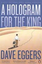 Dave Eggers, Eggers Dave - A Hologram for the King