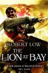 Robert Low - The Lion at Bay