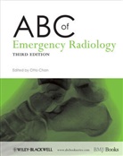 O Chan, Otto Chan, Otto (Consultant Radiologist Chan, Otto Chan, Otto (Consultant Radiologist Chan - Abc of Emergency Radiology