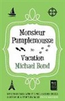 Michael Bond, Michael (Author) Bond - Monsieur Pamplemousse on Vacation