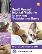 L Merrill, Linda Merrill, Linda Merrill - Small Animal Internal Medicine for Veterinary Technicians and Nurses