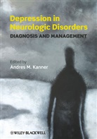 Am Kanner, Andres Kanner, Andres (MD Kanner, Andre Kanner, Andres Kanner, Andres (MD Kanner... - Depression in Neurologic Disorders