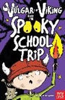 Odin Redbeard, Redbeard Odin, Sarah Horne - Vulgar the Viking and the Spooky School Trip