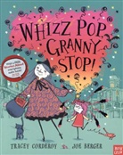 Tracey Corderoy, Corderoy Tracey, Joe Berger, Berger Joe - Whizz! Pop! Granny, Stop!