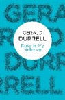 Gerald Durrell, Gerald Malcolm Durrell, Gerald Durrell - Rosy is my Relative