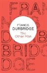 Francis Durbridge - The Other Man