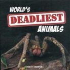 Matt Roper - World''s Deadliest Animals