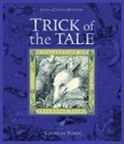 Caitlin Matthews, John Matthews, John Matthews Matthews, Tomislav Tomic - Trick of the Tale