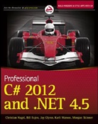 Bil Evjen, Bill Evjen, Jay Glynn, Jay et al Glynn, Christia Nagel, Christian Nagel... - Professional C# 2012 & Net 45