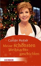Caroli Reiber, Carolin Reiber - Meine schönsten Weihnachtsgeschichten