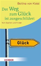 Bettina von Kleist, Bettina von Kleist - Der Weg zum Glück ist ausgeschildert