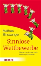 Mathias Binswanger - Sinnlose Wettbewerbe