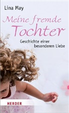 Lina May - Meine fremde Tochter