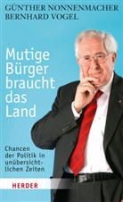 Nonnenmache, Günther Nonnenmacher, Vogel, Bernhar Vogel, Bernhard Vogel - Mutige Bürger braucht das Land