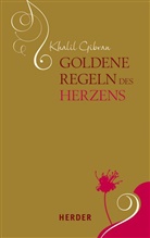 Khalil Gibran, Christia Leven, Christian Leven - Goldene Regeln des Herzens