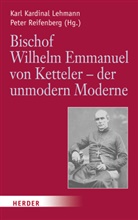 Lehman, Kar Lehmann, Karl Lehmann, Reifenber, Reifenberg, Reifenberg... - Bischof Wilhelm Emmanuel von Ketteler (1811-1877) - der unmodern Moderne