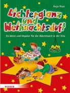 Anja Huss, Elisabeth Lottermoser - Lichterglanz und Weihnachtsduft