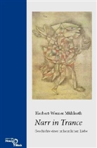Herbert-Werner Mühlroth - Narr in Trance