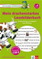 Claudia Ondracec, Claudia Ondracek, Andrea Dölling, Pia Eisenbarth, Angela Fischer-Bick, Johanna K. Fritz... - Mein drachenstarkes Lesebilderbuch