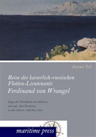 Georg Engelhardt, Ferdinand von Wrangel, Georg Engelhardt, Carl Ritter - Reise des kaiserlich-russischen Flotten-Lieutenants Ferdinand von Wrangel längs der Nordküste von Sibirien und auf dem Eismeere, in den Jahren 1820 bis 1824. Tl.2