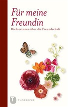 Ebner-Eschenbach u a, Stei, STEIN, Strittmatte, STRITTMATTER - Für meine Freundin