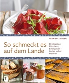 Gree, Henriett Green, Henrietta Green, Linford, Jenny Linford - So schmeckt es auf dem Lande
