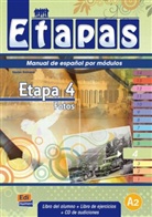 Beatri Coca del Bosque, Beatriz Coca del Bosque, Isabel De Dios Martín, Soni Eusebio Hermira, Sonia Eusebio Hermira, Sonia . . . [et al. ] Eusebio Hermira... - Etapas - 4: Fotos, Libro del alumno + Libro de ejercicios + CD de audiciones