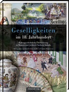Sebastian Görtz, Ute Pott, Cornelia Zimmermann - Geselligkeiten im 18. Jahrhundert
