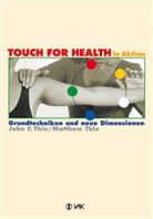 Thi, Thie, John Thie, John F Thie, John F. Thie, Matthew Thie - TOUCH FOR HEALTH in Aktion