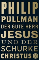 Philip Pullman, Phillip Pullman - Der gute Herr Jesus und der Schurke Christus