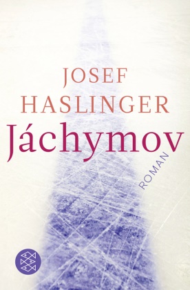 Josef Haslinger, Josef (Prof. Dr.) Haslinger - Jáchymov - Roman