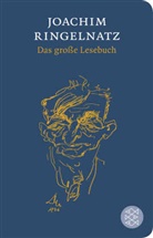 Joachim Ringelnatz, Mirja Neusius, Mirjam Neusius - Das große Lesebuch