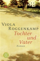 Viola Roggenkamp - Tochter und Vater