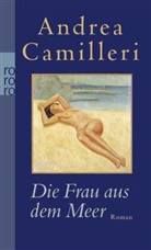 Andrea Camilleri - Die Frau aus dem Meer