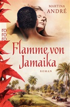 Martina André - Flamme von Jamaika