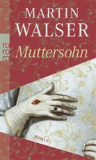 Martin Walser - Muttersohn