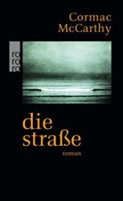 Cormac McCarthy - Die Straße