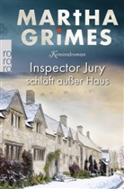Martha Grimes - Inspector Jury schläft außer Haus