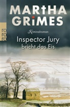 Martha Grimes - Inspector Jury bricht das Eis