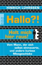 Hinrich Lührssen - Hallo?! Holt mich hier raus!