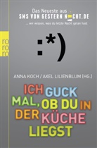 Esther Masemann, Koc, Anna Koch, Lilienblu, Lilienblum, Lilienblum... - Ich guck mal, ob du in der Küche liegst