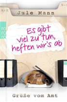 Jule Mann - Es gibt viel zu tun, heften wir's ab