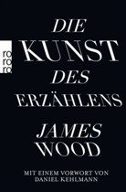 Barbara Hoffmeister, Jame Wood, James Wood - Die Kunst des Erzählens