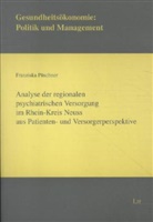 Franziska Püschner - Analyse der regionalen psychiatrischen Versorgung im Rhein-Kreis Neuss aus Patienten- und Versorgerperspektive