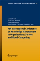 Javier Bajo, Javier Bajo Perez, Javier Bajo Pérez, Javier Bajo Pérez et al, Juan M. Corchado, Juan Manuel Corchado Rodríguez... - 7th International Conference on Knowledge Management in Organizations: Service and Cloud Computing