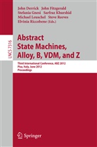 John Derrick, Joh Fitzgerald, John Fitzgerald, John S. Fitzgerald, John Fitz-Gerald, Stefania Gnesi... - Abstract State Machines, Alloy, B, VDM, and Z