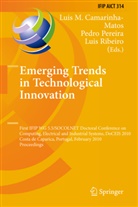 Luis M. Camarinha-Matos, Pedr Pereira, Pedro Pereira, Luis Ribeiro - Emerging Trends in Technological Innovation