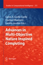 Carlos Coello Coello, Carlos A. Coello Coello, Clariss Dhaenens, Clarisse Dhaenens, Laetitia Jourdan - Advances in Multi-Objective Nature Inspired Computing