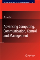 Q Luo, Qi Luo - Advancing Computing, Communication, Control and Management